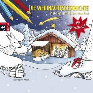 Christian Morgenstern, Theodor Storm, Hans Christian Andersen: Die Weihnachtsgeschichte - Märchen und Lieder zum Fest