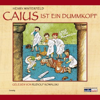 Henry Winterfeld: Caius ist ein Dummkopf