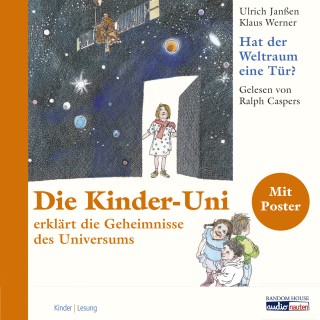 Ulrich Janßen, Klaus Werner: Die Kinder Uni - hat der Weltraum eine Tür?