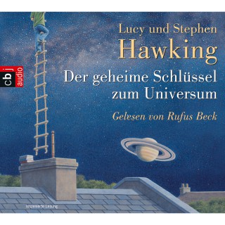 Stephen Hawking, Lucy Hawking: Der geheime Schlüssel zum Universum