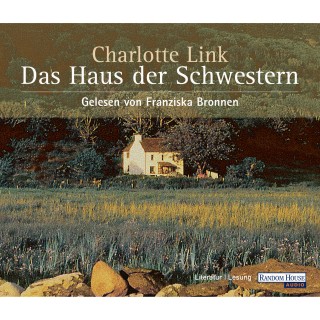 Charlotte Link: Das Haus der Schwestern