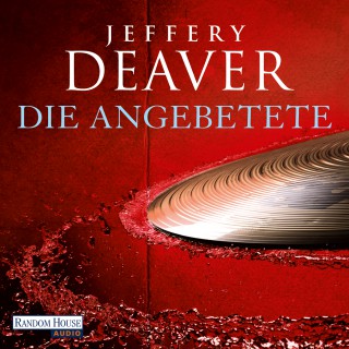 Jeffery Deaver: Die Angebetete