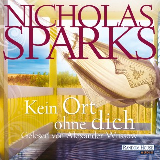 Nicholas Sparks: Kein Ort ohne dich