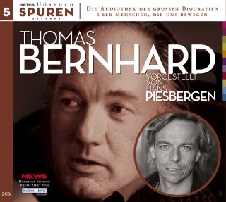 Thomas Bernhard: Spuren - Menschen, die uns bewegen: Thomas Bernhard