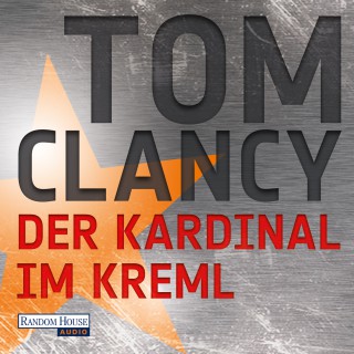 Tom Clancy: Der Kardinal im Kreml