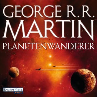 George R.R. Martin: Planetenwanderer