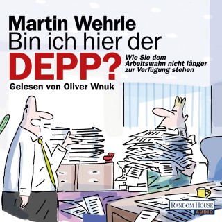 Martin Wehrle: Bin ich hier der Depp?