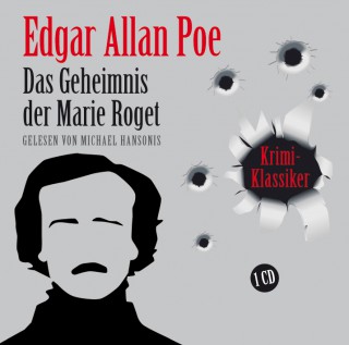 Edgar Allan Poe: Das Geheimnis der Marie Roget