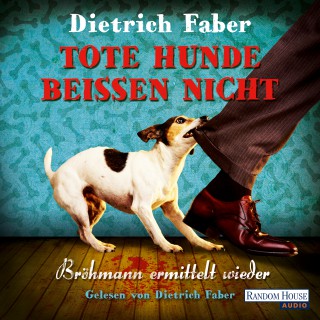 Dietrich Faber: Tote Hunde beißen nicht