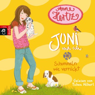 Anne Hertz: Juni und ich - Auf Schritt und Tritt genial