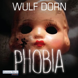 Wulf Dorn: Phobia