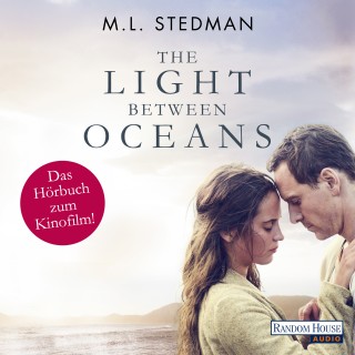 M. L. Stedman: The Light Between Oceans