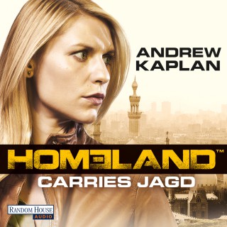 Andrew Kaplan: Homeland: Carries Jagd
