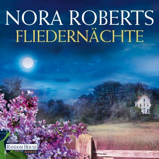 Nora Roberts: Fliedernächte