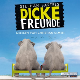 Stephan Bartels: Dicke Freunde