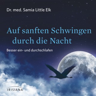 Dr. med. Samia Little Elk: Auf sanften Schwingen durch die Nacht
