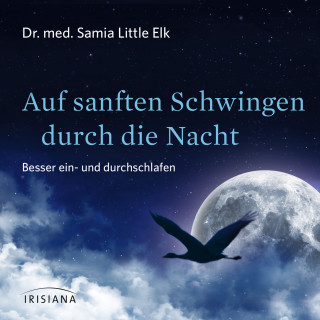 Dr. med. Samia Little Elk: Auf sanften Schwingen durch die Nacht