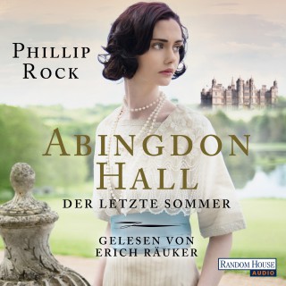 Phillip Rock: Abingdon Hall - Der letzte Sommer