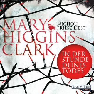 Mary Higgins Clark: In der Stunde deines Todes