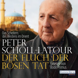 Peter Scholl-Latour: Der Fluch der bösen Tat