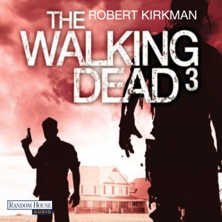 Robert Kirkman, Jay Bonansinga: The Walking Dead 3