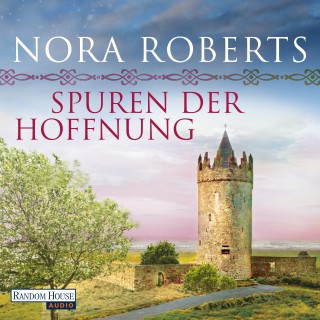 Nora Roberts: Spuren der Hoffnung