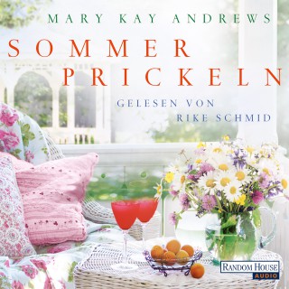 Mary Kay Andrews: Sommerprickeln