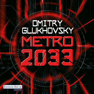 Dmitry Glukhovsky: Metro 2033