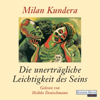 Milan Kundera: Die unerträgliche Leichtigkeit des Seins