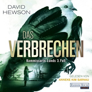 David Hewson: Das Verbrechen - Kommissarin Lunds 3. Fall