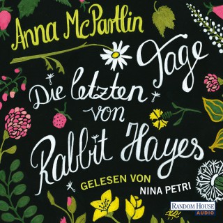 Anna McPartlin: Die letzten Tage von Rabbit Hayes