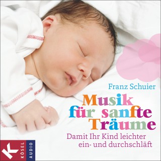 Franz Schuier: Musik für sanfte Träume