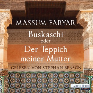 Massum Faryar: Buskaschi oder Der Teppich meiner Mutter