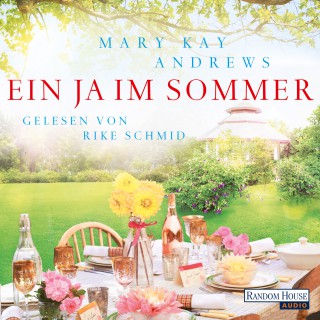 Mary Kay Andrews: Ein Ja im Sommer