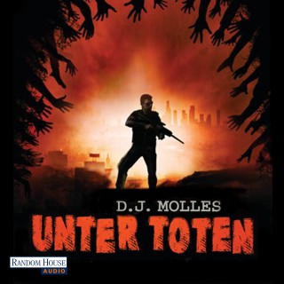 D.J. Molles: Unter Toten 1