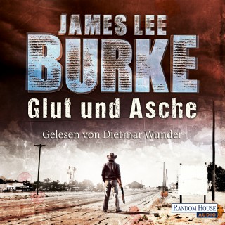 James Lee Burke: Glut und Asche