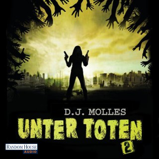 D.J. Molles: Unter Toten 2