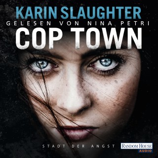 Karin Slaughter: Cop Town - Stadt der Angst -