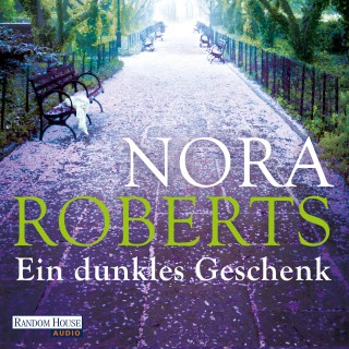 Nora Roberts: Ein dunkles Geschenk