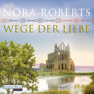 Nora Roberts: Wege der Liebe