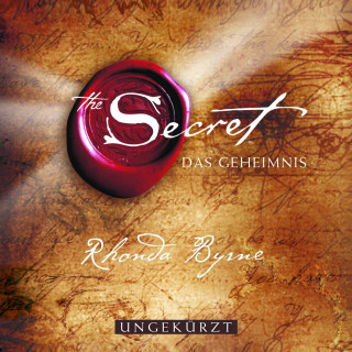 Rhonda Byrne: The Secret - Das Geheimnis