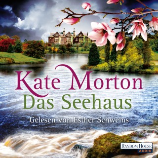 Kate Morton: Das Seehaus
