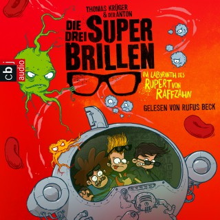 Thomas Krüger: Die drei Superbrillen - Im Labyrinth des Rupert von Raffzahn