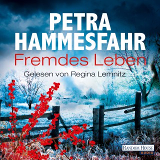 Petra Hammesfahr: Fremdes Leben