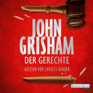 John Grisham: Der Gerechte