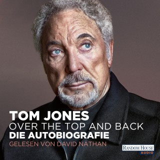 Tom Jones: Over the Top and Back