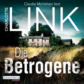 Charlotte Link: Die Betrogene