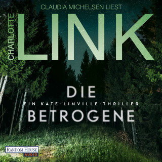 Charlotte Link: Die Betrogene