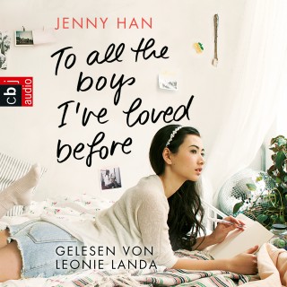 Jenny Han: To all the boys I’ve loved before