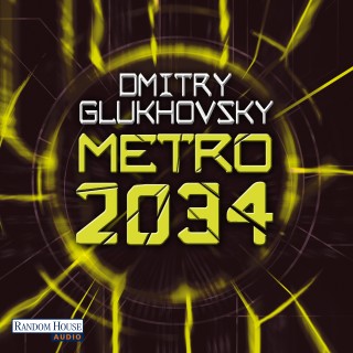 Dmitry Glukhovsky: Metro 2034